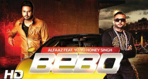 Bebo Alfaaz Ft Yo Yo Honey Singh Song Lyrics